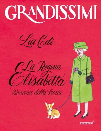 La regina Elisabetta, Sovrana della storia