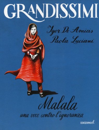 Malala. Una voce contro l'ignoranza
