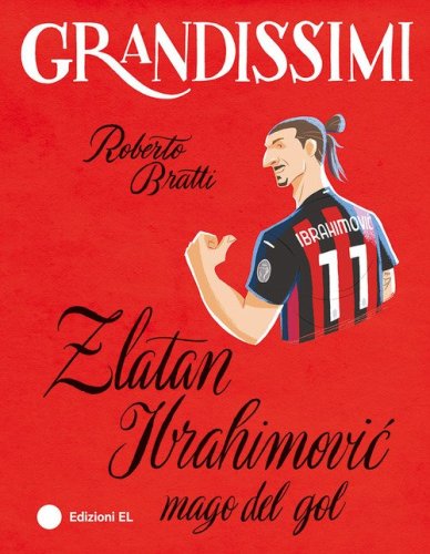 Zlatan Ibrahimovic, mago del gol