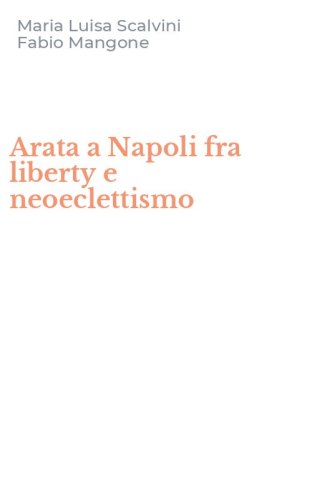 Arata a Napoli fra liberty e neoeclettismo