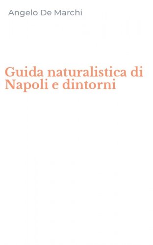 Guida naturalistica di Napoli e dintorni