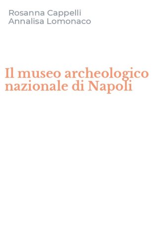 Il museo archeologico nazionale di Napoli