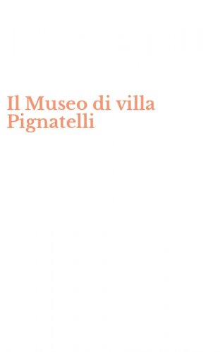 Il Museo di villa Pignatelli