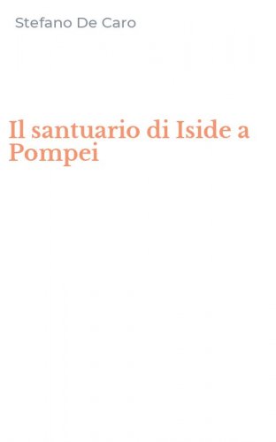 Il santuario di Iside a Pompei