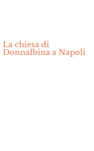 La chiesa di Donnalbina a Napoli