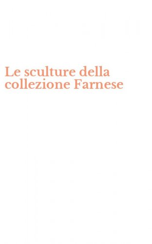 Le sculture della collezione Farnese