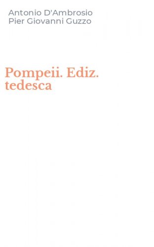 Pompeii. Ediz. tedesca