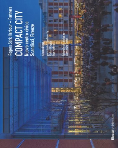 Compact city. Nuovo centro civico Scandicci, Firenze. Ediz. italiana e inglese - INGLESE