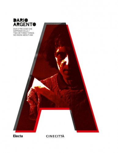 Dario Argento. Due o tre cose che sappiamo di lui-Two or three things we know about him