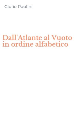 Dall'Atlante al Vuoto in ordine alfabetico