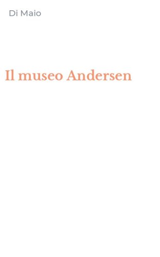 Il museo Andersen