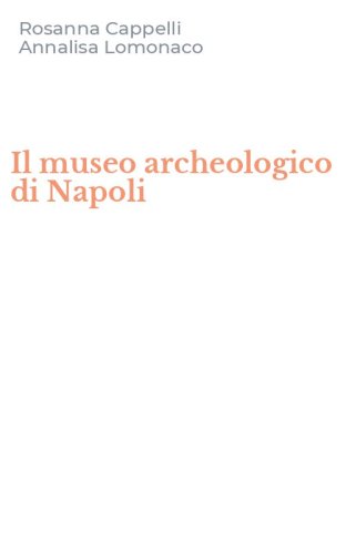 Il museo archeologico di Napoli