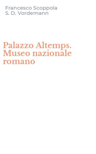 Palazzo Altemps. Museo nazionale romano