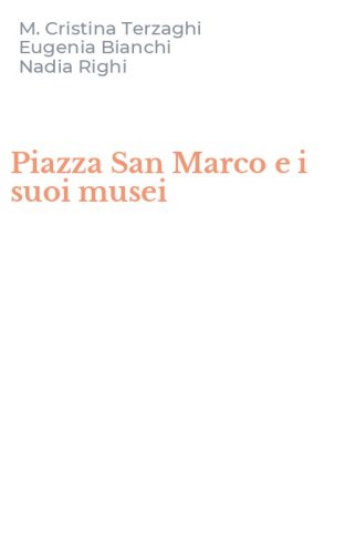 Piazza San Marco e i suoi musei
