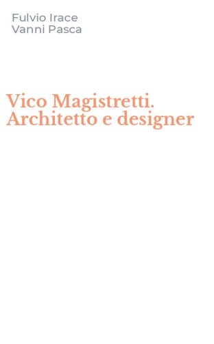 Vico Magistretti. Architetto e designer