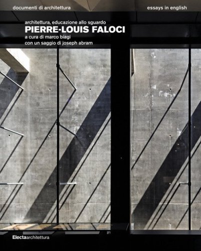 Pierre-Louis Faloci. Architettura, educazione allo sguardo