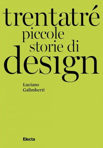 Trentatr&eacute; piccole storie di design