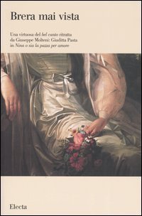 Una virtuosa del bel canto ritratta da Giuseppe Molteni: Giuditta Pasta in &laquo;Nina o sia la pazza per amore&raquo;
