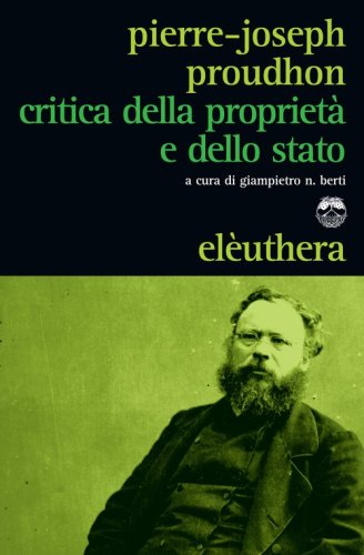 Critica della propriet&agrave; e dello Stato