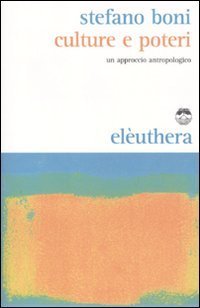 Culture e poteri. Un approccio antropologico