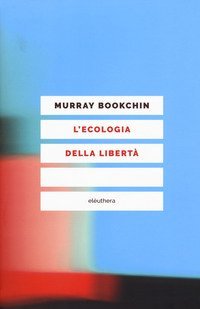 L'ecologia della libert&agrave;