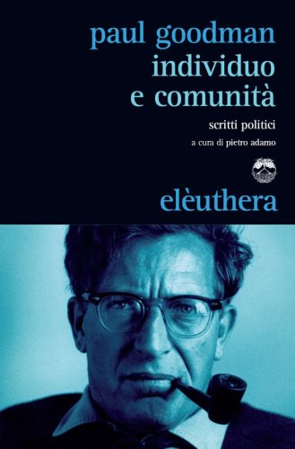 Individuo e comunit&agrave;. Scritti politici