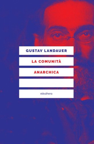 La comunit&agrave; anarchica