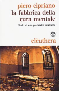 La fabbrica della cura mentale