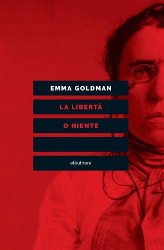 La libert&agrave; o niente