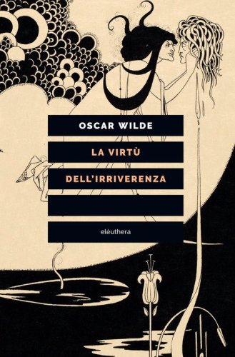 La virt&ugrave; dell'irriverenza