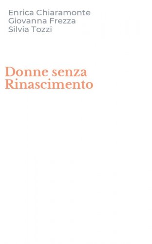 Donne senza Rinascimento