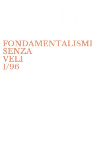 FONDAMENTALISMI SENZA VELI 1/96