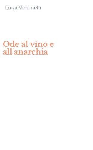 Ode al vino e all'anarchia