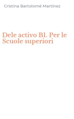 Dele activo B1. Per le Scuole superiori