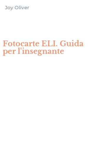 Fotocarte ELI. Guida per l'insegnante