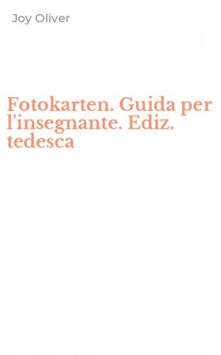 Fotokarten. Guida per l'insegnante. Ediz. tedesca