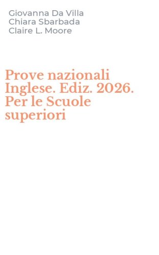 Prove nazionali Inglese. Ediz. 2026. Per le Scuole superiori