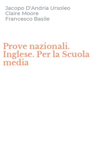 Prove nazionali. Inglese. Per la Scuola media
