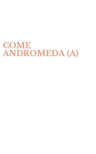 COME ANDROMEDA (A)
