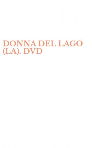 DONNA DEL LAGO (LA). DVD