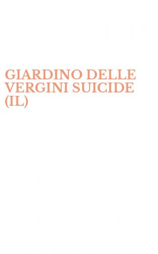 GIARDINO DELLE VERGINI SUICIDE (IL)
