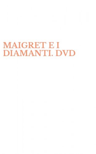 MAIGRET E I DIAMANTI. DVD