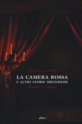La camera rossa. E altre storie misteriose