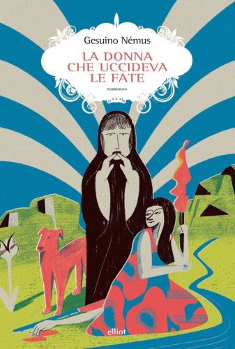 La donna che uccideva le fate