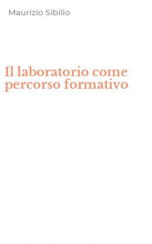 Il laboratorio come percorso formativo