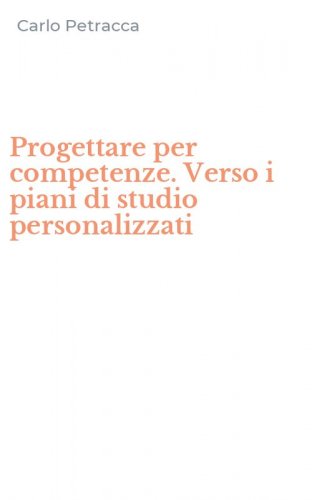 Progettare per competenze. Verso i piani di studio personalizzati