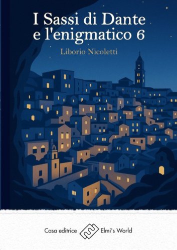 I Sassi di Dante e l'enigmatico 6