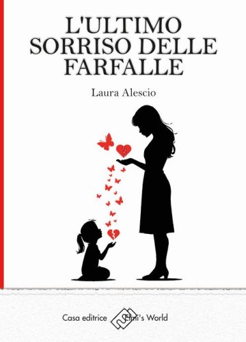 L'ultimo sorriso delle farfalle