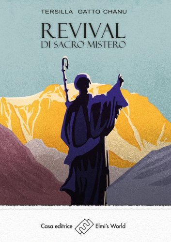 Revival di &laquo;Sacro Mistero&raquo;