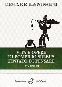 Vita e opere di Pompilio S&ugrave;lbus. Tentato di pensare